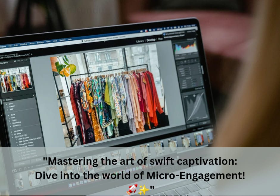 Captivate in Seconds: Unleashing the Art of Micro-Engagement with Irresistible Short-Form Videos